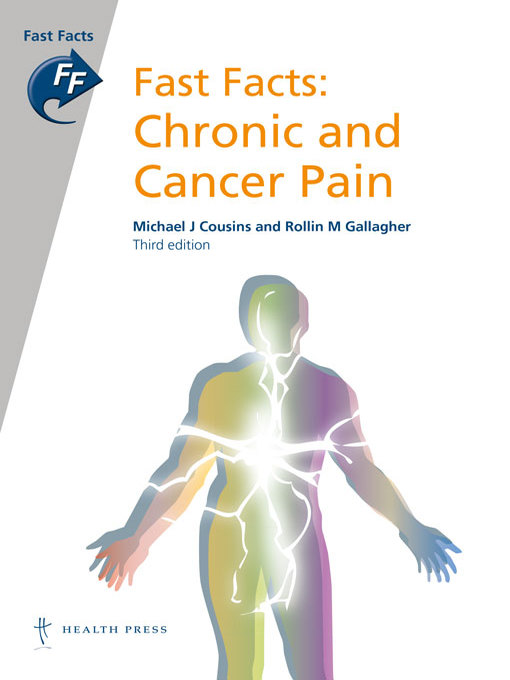 Title details for Fast Facts: Chronic and Cancer Pain by Professor Michael J Cousins - Available
